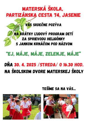 “Ej, máje, máje, zelenje, máje"